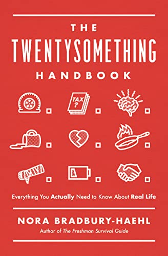 cover image The Twentysomething Handbook: Everything You Actually Need to Know About Real Life