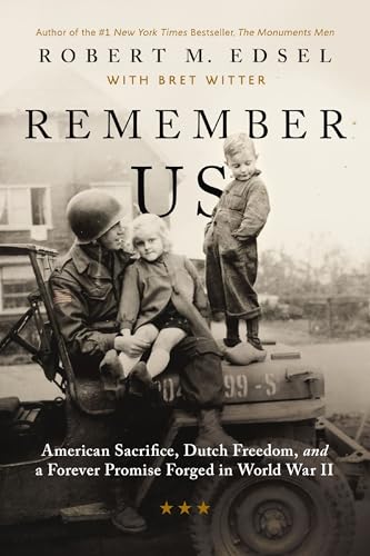 cover image Remember Us: American Sacrifice, Dutch Freedom, and a Forever Promise Forged in World War II