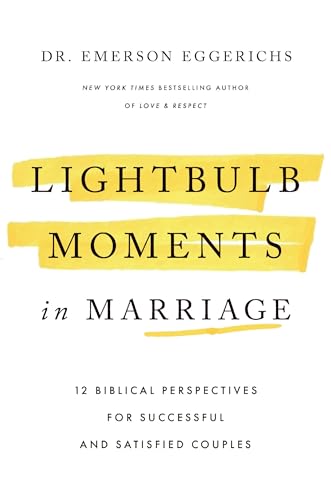 cover image Lightbulb Moments in Marriage: 12 Biblical Perspectives for Successful and Satisfied Couples