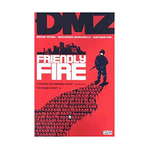 cover image DMZ, Vol. 4: Friendly Fire