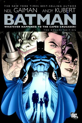 cover image Batman: Whatever Happened to the Caped Crusader, the Deluxe Edition