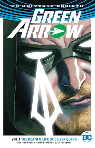 cover image Green Arrow: Vol. 1, The Death & Life of Oliver Queen