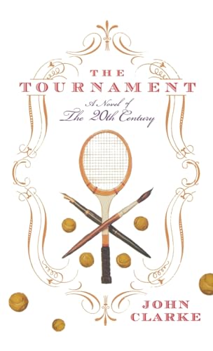 cover image THE TOURNAMENT: A Novel of the 20th Century