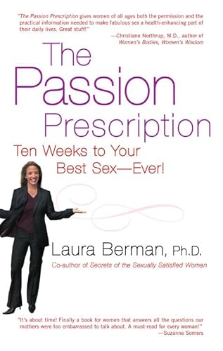 cover image The Passion Prescription: Ten Weeks to Your Best Sex—Ever!