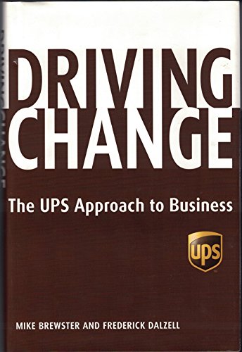 cover image Driving Change: The UPS Approach to Business