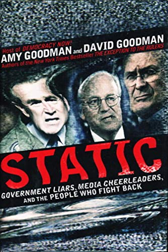 cover image Static: Government Liars, Media Cheerleaders, and the People Who Fight Back