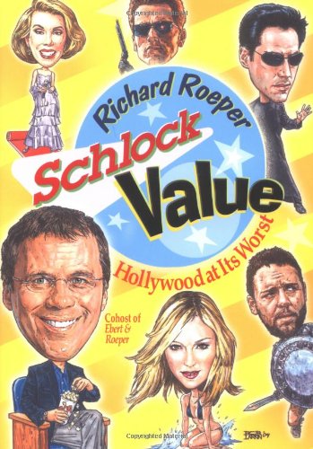 cover image SCHLOCK VALUE: Hollywood at Its Worst