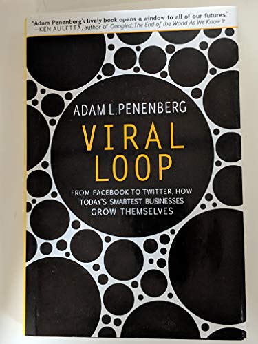 cover image Viral Loop: From Facebook to Twitter, How Today's Smartest Businesses Grow Themselves