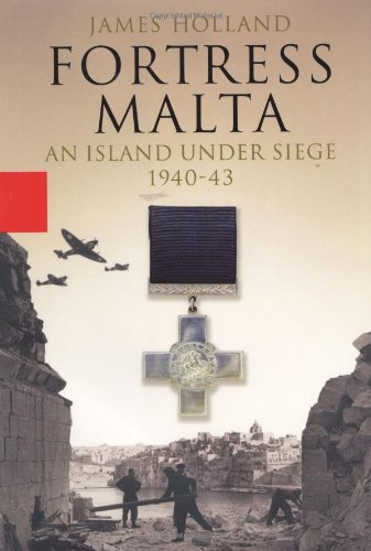 cover image Fortress Malta: An Island Under Siege, 1940-1943