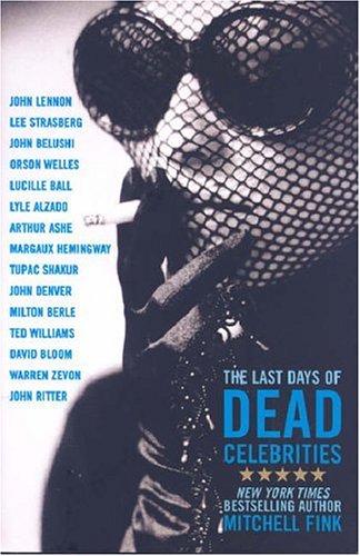 cover image The Last Days of Dead Celebrities