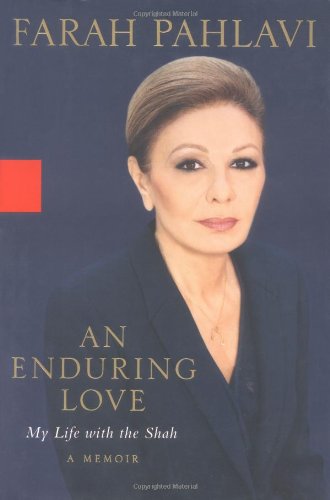 cover image AN ENDURING LOVE: My Life with the Shah: A Memoir