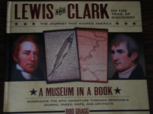 cover image Lewis and Clark on the Trail of Discovery: An Interactive History with Removable Artifacts