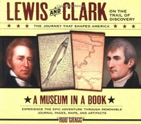 Lewis and Clark on the Trail of Discovery: An Interactive History with Removable Artifacts