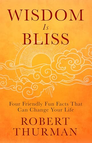cover image Wisdom Is Bliss: Four Friendly Fun Facts That Can Change Your Life