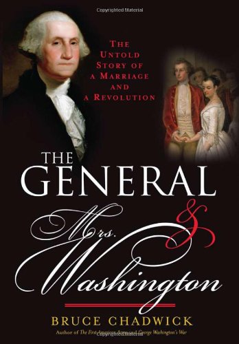 cover image The General and Mrs. Washington: The Untold Story of a Marriage and a Revolution