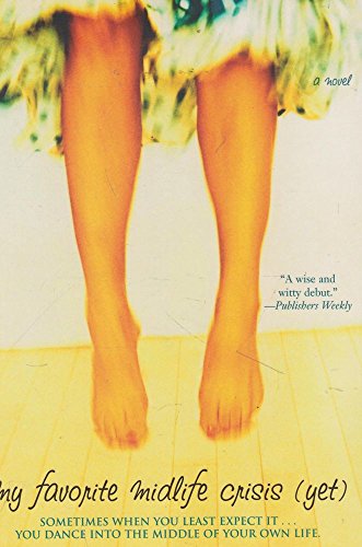 cover image My Favorite Midlife Crisis (Yet)