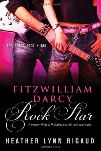 cover image Fitzwilliam Darcy, Rock Star