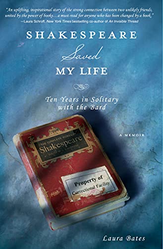 cover image Shakespeare Saved My Life: Ten Years in Solitary with the Bard