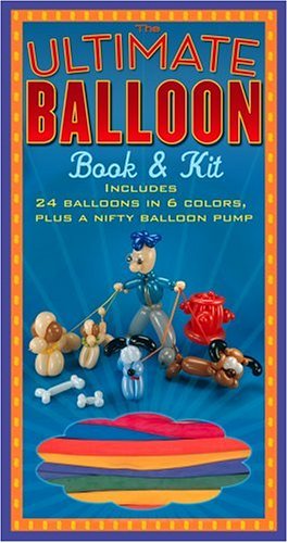 cover image The Ultimate Balloon Book & Kit
