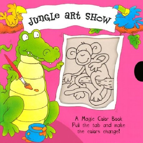 cover image A Magic Color Book: Jungle Art Show