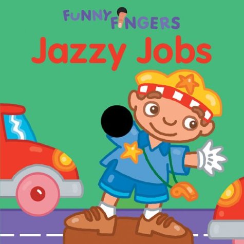 cover image Funny Fingers: Jazzy Jobs