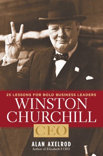cover image Winston Churchill, CEO: 25 Lessons for Bold Business Leaders