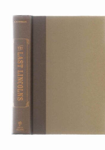 cover image The Last Lincolns: The Rise and Fall of a Great American Family