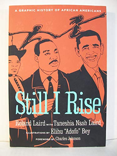cover image Still I Rise: A Graphic History of African Americans