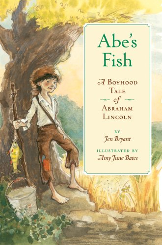 cover image Abe's Fish: A Boyhood Tale of Abraham Lincoln