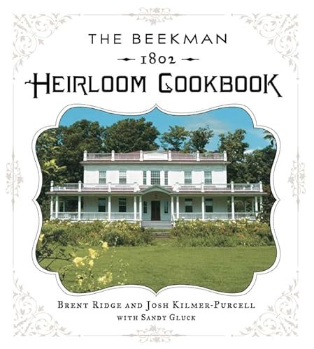 cover image The Beekman 1802 Heirloom Cookbook