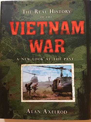 cover image The Real History of the Vietnam War: A New Look at the Past