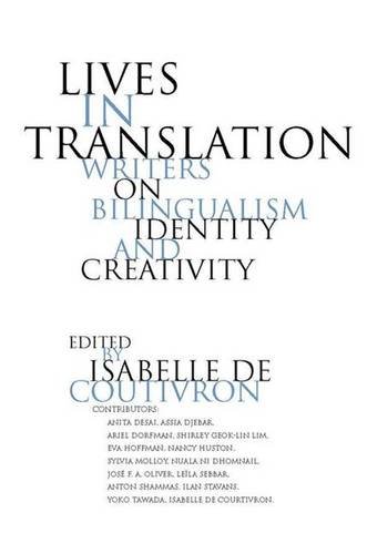 cover image Lives in Translation: Bilingual Writers on Identity and Creativity