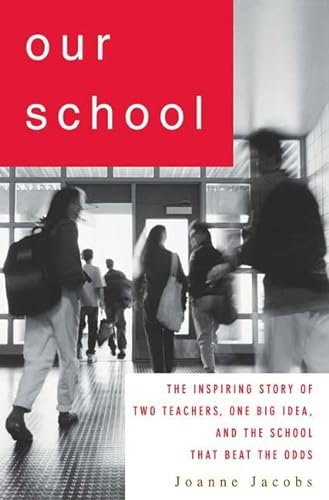 cover image Our School: The Inspiring Story of Two Teachers, One Big Idea, and the School That Beat the Odds