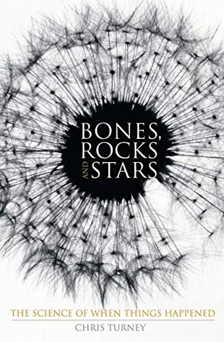 cover image Bones, Rocks and Stars: The Science of When Things Happened