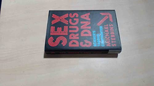 cover image Sex, Drugs and DNA: Science's Taboos Confronted