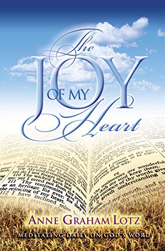 cover image The Joy of My Heart: Meditating Daily on God's Word