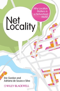 Net Locality: Why Location Matters in a Networked World