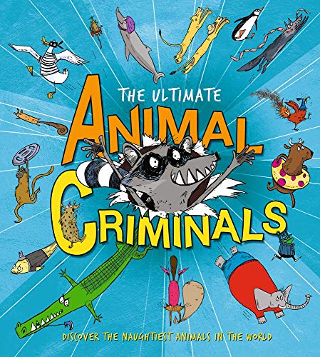cover image The Ultimate Animal Criminals