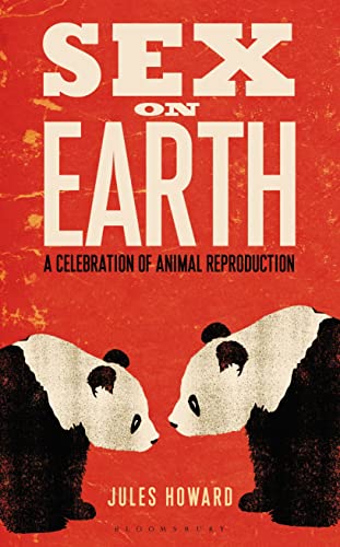 cover image Sex on Earth: A Celebration of Animal Reproduction