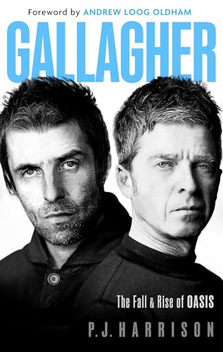 cover image Gallagher: The Fall and Rise of Oasis
