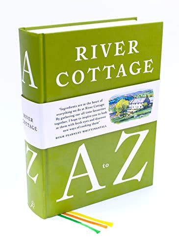cover image River Cottage A to Z: Our Favourite Ingredients and How to Cook Them