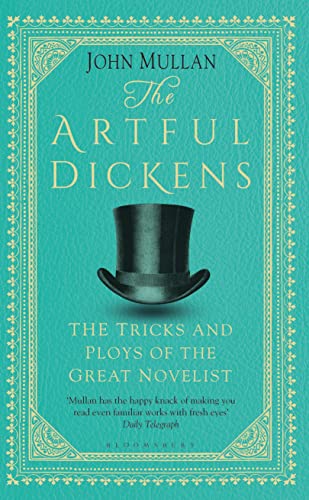 cover image The Artful Dickens: The Tricks and Ploys of the Great Novelist