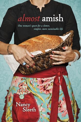 cover image Almost Amish: One Woman’s Quest for a Slower, Simpler, More Sustainable Life