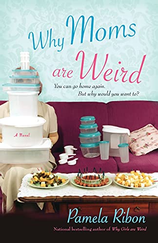 cover image Why Moms Are Weird