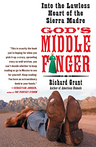 cover image God’s Middle Finger: Into the Lawless Heart of the Sierra Madre