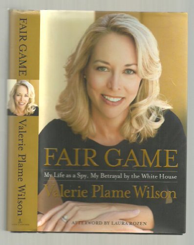 cover image Fair Game: My Life as a Spy, My Betrayal by the White House