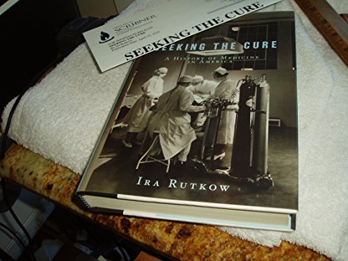 cover image Seeking the Cure: A History of Medicine in America