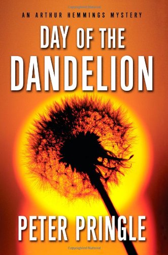 cover image The Day of the Dandelion: An Arthur Hemmings Mystery