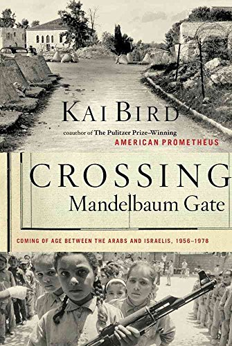 cover image Crossing Mandelbaum Gate: Coming of Age Between the Arabs and Israelis, 1956–1978