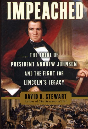 cover image Impeached: The Trial of President Andrew Johnson and the Fight for Lincoln's Legacy